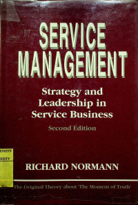 SERVICE MANAGEMANT : Strategy and Leadership in Service Business, Sesond Edition