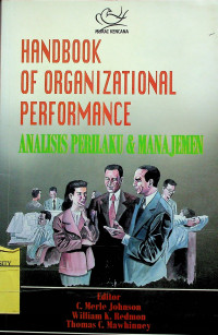 HANDBOOK OF ORGANIZATIONAL PERFORMANCE = ANALISIS PERILAKU & MANAJEMEN