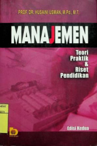 MANAJEMEN: Teori Praktik & Riset Pendidikan, Edisi Kedua