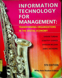 INFORMATION TECHNOLOGY FOR MANAGEMENT: TRANSFORMING ORGANIZATIONS IN THE DIGITAL ECONOMY, 5TH EDITION