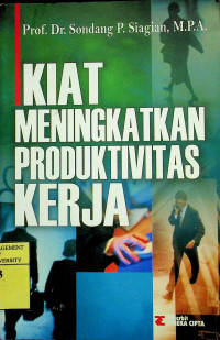 KIAT MENINGKATKAN PRODUKTIVITAS KERJA