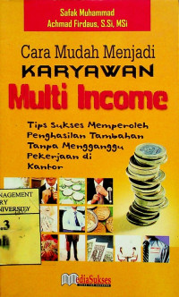 Cara Mudah Menjadi Karyawan, Multi Income