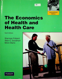 The Economics of Health and Health Care, Sixth Edition