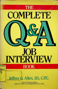 THE COMPLETE Q & A JOB INTERVIEW BOOK