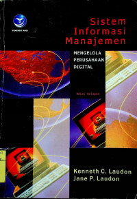 Sistem Informasi Manajemen : MENGELOLA PERUSAHAAN DIGITAL Edisi Delapan