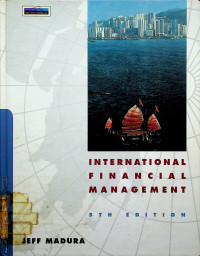 INTERNATIONAL FINANCIAL MANAGEMENT 5TH EDITION