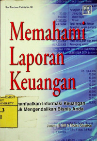 Memahami Laporan Keuangan; Memanfaatkan Informasi Keuangan untuk Mengendalikan Bisnis Anda