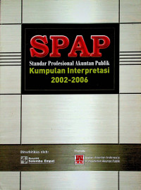 SPAP (Standar Profesional Akuntan Publik) : Kumpulan Interpretasi 2002-2006