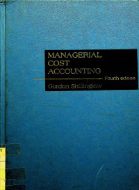 MANAGERIAL COST ACCOUNTING, Fourth Edition