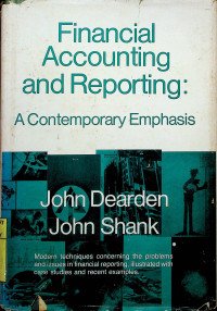 Financial Accounting and Reporting : A Contemporary Emphasis