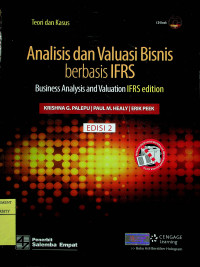 Analisis dan Valuasi Bisnis Berbasis IFRS = Business Analysis and Valuation IFRS Edition, EDISI 2