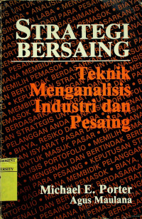 STRATEGI BERSAING: Teknik Menganalisis Industri dan Pesaing