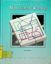 INTRODUCTION TO MANAGEMENT SCIENCE, Second Edition