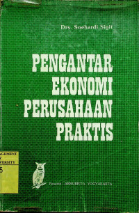 PENGANTAR EKONOMI PERUSAHAAN PRAKTIS