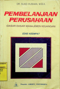 PEMBELANJAAN PERUSAHAAN (DASAR DASAR MANAJEMEN KEUANGAN), EDISI KEEMPAT