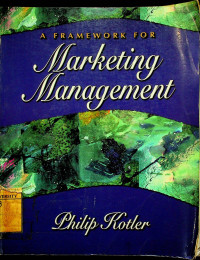 A FRAMEWORK FOR Marketing Management
