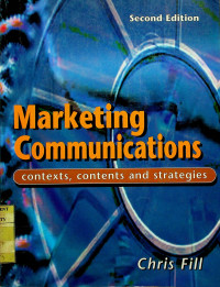 Marketing Communications: contexts, Contents and strategies, Second Edition