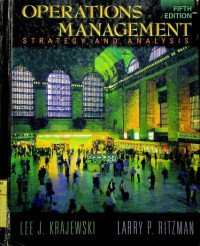 OPERATIONS MANAGEMENT: STRATEGY AND ANALYSIS, FIFTH EDITION