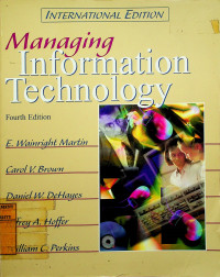 Managing Information Technology, Fourth Edition