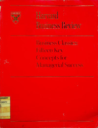 Business Classics: Fifteen Key Concepts for Managerial Success