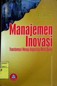 Manajemen Inovasi: Transformasi Menuju Organisasi Kelas Dunia