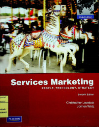 Services Marketing: PEOPLE, TECHNOLOGY, STRATEGY, Seventh Edition