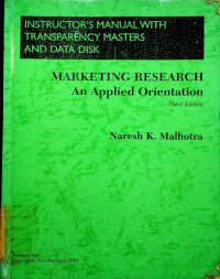 INSTRUCTOR'S MANUAL WITH TRANSPARENCY MASTER'S AND DATA DISK; MARKETING RESEARCH; An Applied Orientation Third Edition