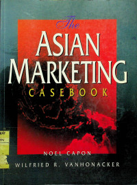 The ASIAN MARKETING CASEBOOK