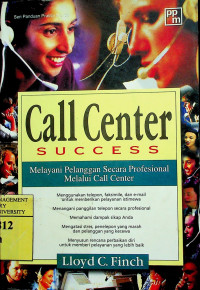 Call Center SUCCESS : Melayani Pelanggan Secara Profesional Melalui Call Center