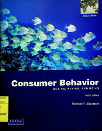 Consumer Behavior : BUYING, HAVING AND BEING, Ninth Edition