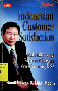 Indonesia Customer Satisfaction : Membedah Strategi Kepuasan Pelanggan Merek Pemenanggan ICSA