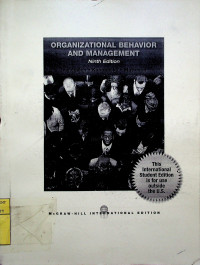 ORGANIZATIONAL BEHAVIOR AND MANAGEMENT, Ninth Edition