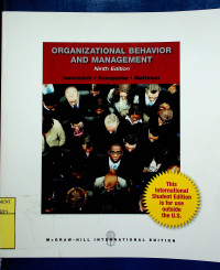 ORGANIZATIONAL BEHAVIOR AND MANAGEMENT, Ninth Edition