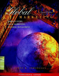 Global MARKETING: FOREIGN ENTRY, LOCAL MARKETING, & GLOBAL MANAGEMENT, Second Edition