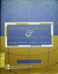 INTERNATIONAL & GLOBAL MARKETING; CONCEPTS AND CASE, 2nd Edition