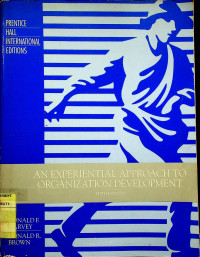 AN EXPERIENTIAL APPROACH TO ORGANIZATION DEVELOPMENT, FIFTH EDITION