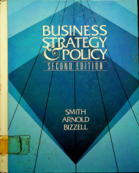 BUSINESS STRATEGY and POLICY, SECOND EDITION