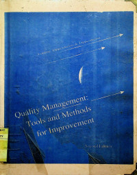 Quality Management: Tools and Methods for Improvement, SECOND EDITION