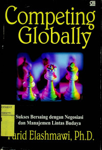 Sukses Bersaing dengan Negosiasi dan Manajemen Lintas Budaya = Competing Globally