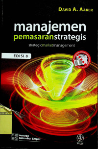 manajemenpemasaranstrategis = strategicmarketmanagement, EDISI 8