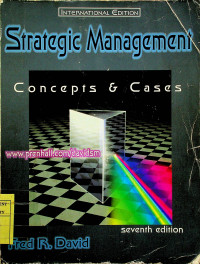 Strategic Management: Concepts & Cases, seventh edition