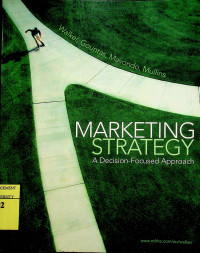 MARKETING STRATEGY: A Decision-Focused Approach