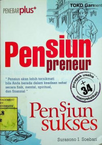 Pensiunpreneur: Pensiun sukses