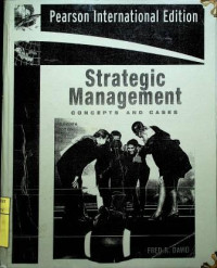 Strategic Management: CONCEPTS AND CASES, Eleventh Edition