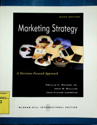 Marketing Strategy; A Decision-Focused Approach, SIXTH EDITION