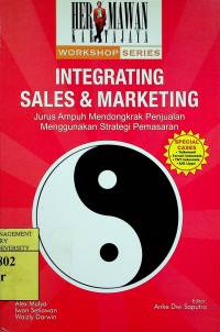 INTEGRATED SALES AND MARKETING; Jurus Ampuh Mendongkrak Penjualan Menggunakan Strategi Pemasaran