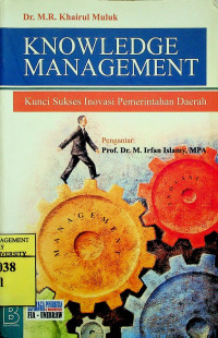 KNOWLEDGE MANAGEMENT; Kunci Sukses Inovasi Pemerintahan Daerah