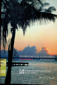 ENVIRONMENTAL ECONOMICS: An Introduction, Second Edition