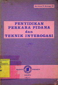 PENYIDIKAN PERKARA PIDANA  dan TEKNIK INTEROGASI