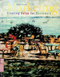 Marketing: Creating Value for Customers, SECOND EDITION
